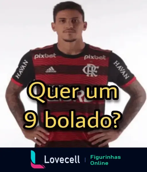 Figura de um jogador de futebol com a camisa do Flamengo, mãos na cintura, com o texto 'Quer um 9 bolado?' destacado no centro da imagem.