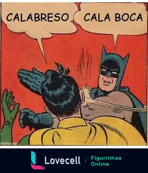 A imagem mostra Batman dando um tapa em Robin. Acima dele, as palavras 'CALABRESO'. Acima de Robin, as palavras 'CALA BOCA'.