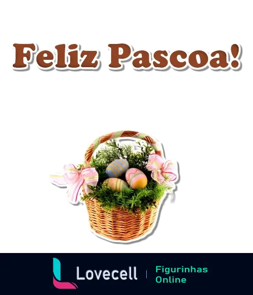 Figurinha de Feliz Páscoa com cesta de vime decorada com laços rosas, contendo ovos coloridos e plantas, fundo transparente, texto em branco com contorno preto