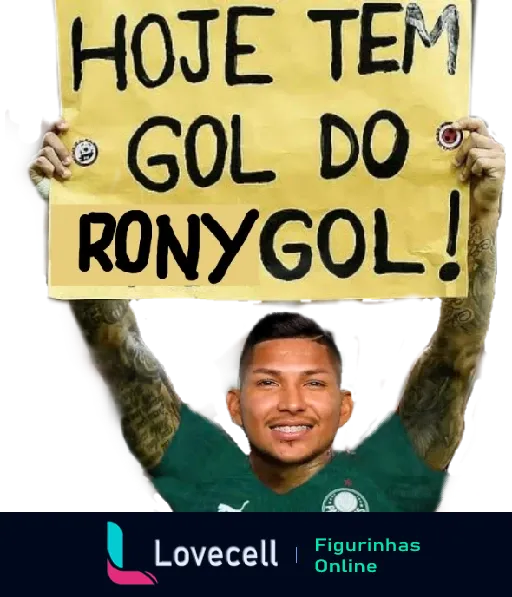 Figurinha de WhatsApp mostrando jogador de futebol do Palmeiras, sorridente, segurando cartaz 'Hoje tem gol do Ronygol!', com tatuagens visíveis nos braços e expressão alegre