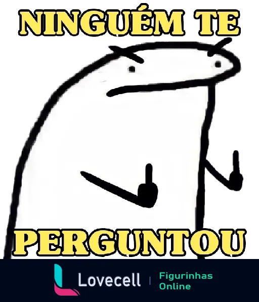 Figurinha do Flork, personagem cartoon em forma de fantasma branco com relógio de bolso, expressando desprezo com a frase 'NINGUÉM TE PERGUNTOU' em letras maiúsculas negras