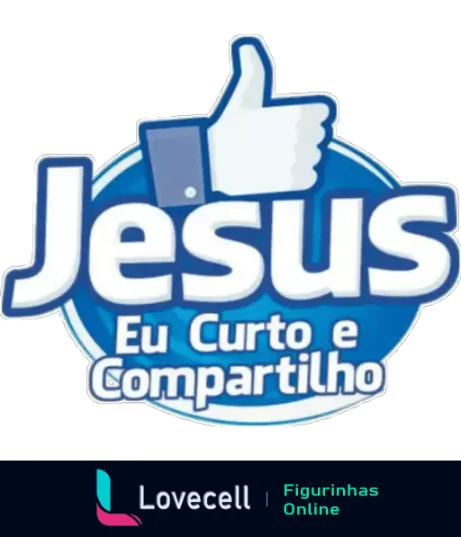 Figurinha evangélica com o texto 'Jesus, Eu Curto e Compartilho' inspirado no botão de curtida das redes sociais.