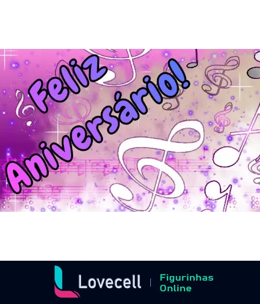 Figurinha de aniversário com a mensagem 'Feliz Aniversário!' em destaque, com fundo colorido em tons de rosa e roxo, e notas musicais espalhadas.