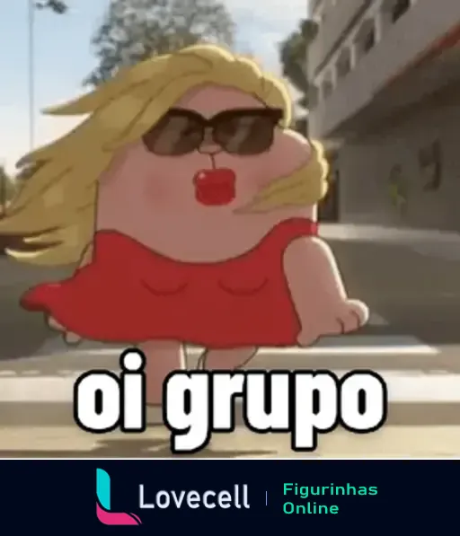 Figura animada de um personagem loiro, com óculos escuros e vestido vermelho, atravessando a rua com a frase 'oi grupo'.