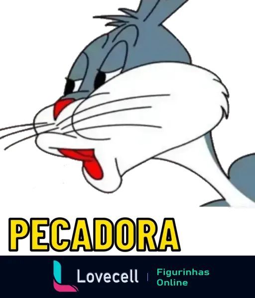 Figurinha engraçada do Pernalonga olhando de lado com expressão inusitada e boca vermelha, e a palavra 'pecadora' em destaque.