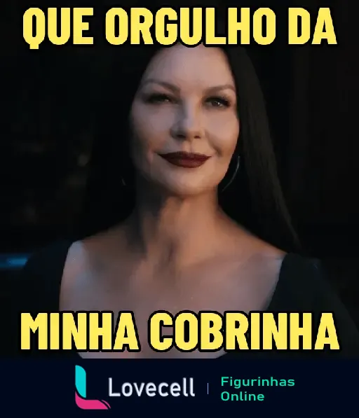 Sticker de uma mulher com uma expressão de orgulho e texto 'Que Orgulho da Minha Cobrinha', tema de Wandinha Addams.