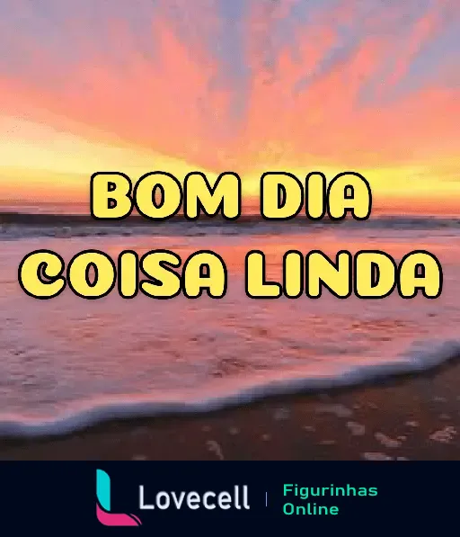 Imagem de um nascer do sol na praia com a frase 'Bom dia coisa linda' em destaque, perfeita para enviar como mensagem matinal.