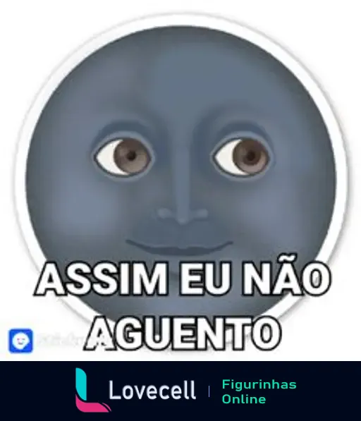 Emoji com rosto humano de tom azul, apresentando olhos e expressão neutra. Texto em destaque: 'ASSIM EU NÃO AGUENTO'. Título: 'Assim eu não aguento'.