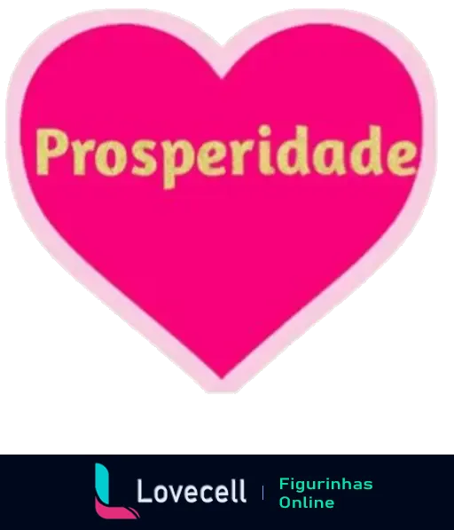 Figurinha de Feliz Aniversário com a palavra 'Prosperidade' dentro de um coração rosa, transmitindo boas energias e desejos de sucesso.