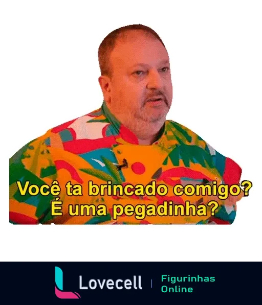 Chef Jacquin com expressão de surpresa e desconfiança, vestindo camisa colorida, com a frase 'Você tá brincado comigo? É uma pegadinha?'