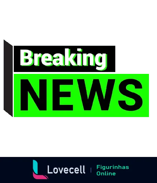 Figurinha de WhatsApp com fundo verde e texto 'Breaking News' em preto e verde, perfeita para anúncios e notícias urgentes.