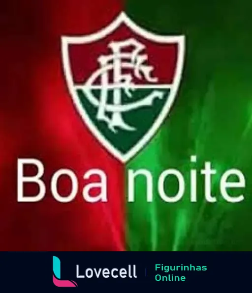 Figurinha do WhatsApp com escudo do Fluminense Football Club em fundo verde e vermelho, acompanhado da frase 'Boa noite' em letras brancas