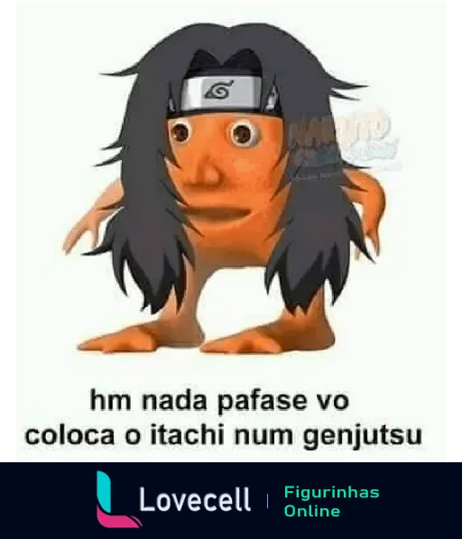 Figurinha do Laranjo Naruto com cabelo comprido e bandana, dizendo 'hm nada pafase vo coloca o itachi num genjutsu'.