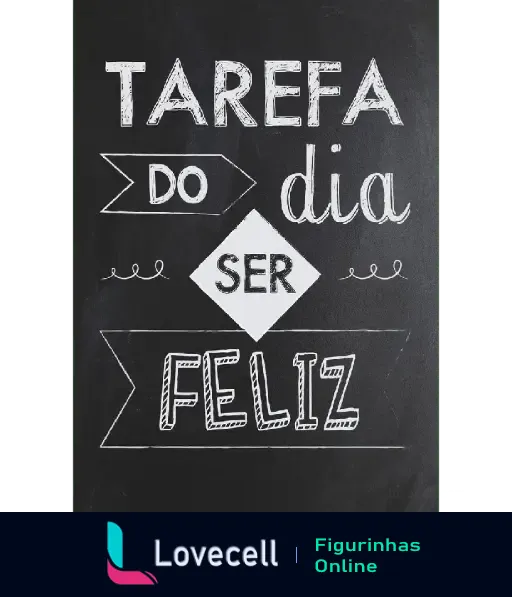 Mensagem evangélica em quadro negro com o texto: Tarefa do dia ser feliz. Design criativo e inspirador para começar o dia com positivismo.