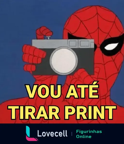 Homem-Aranha segurando uma câmera digital com a frase 'Vou até tirar print', no contexto de meme engraçado.