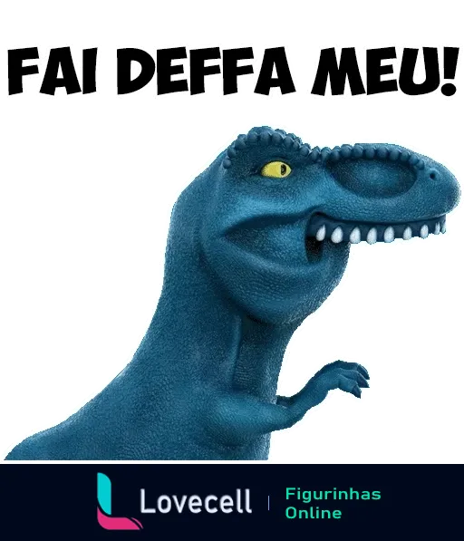 Figurinha de WhatsApp do Dinofauro exclamando 'FAI DEFFA MEU!' com expressão de surpresa e indignação