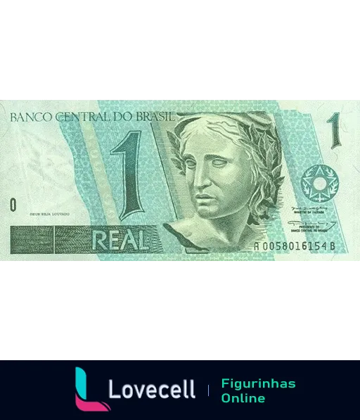 Figurinha de WhatsApp mostrando uma cédula de 1 Real do Brasil com a efígie da República, cores verde e azul, selo do Banco Central e número de série