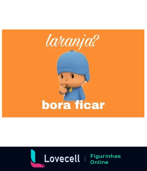 Personagem de desenho animado com fundo laranja, pergunta 'laranja?' e sugere 'bora ficar'. Humor divertido para compartilhar.