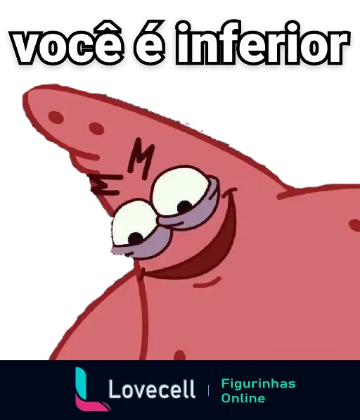 Figurinha de personagem animado em tom debochado apontando e dizendo 'você é inferior' com expressão irônica.