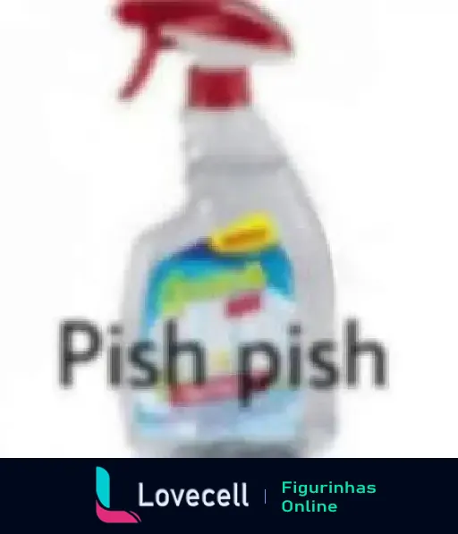 Imagem de um frasco de spray de limpeza com tampa vermelha e o rótulo embaçado. Texto 'Pish pish' escrito embaixo do frasco.