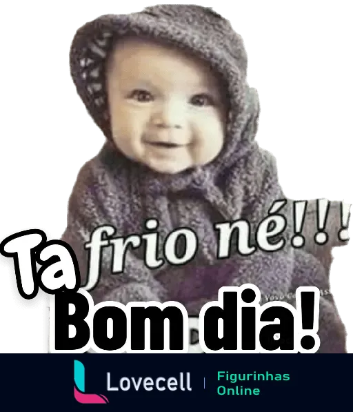 Bebê sorridente usando roupa de frio com mensagem 'Tá frio né!!! Bom dia!'. Stickers para tempos de Sol e chuva.