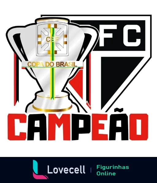 Figurinha com logo do São Paulo FC e taça da Copa do Brasil, inscrição 'Campeão' em preto, branco e vermelho, detalhes da bandeira do Brasil no centro da taça