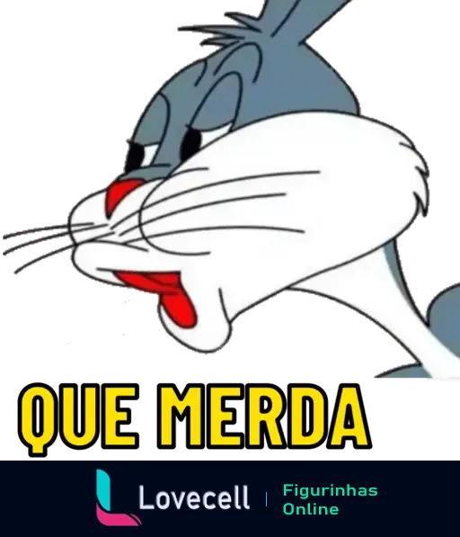 Ilustração do Pernalonga com uma expressão de frustração e a frase 'Que Merda' em letras amarelas. Ideal para expressar desapontamento.