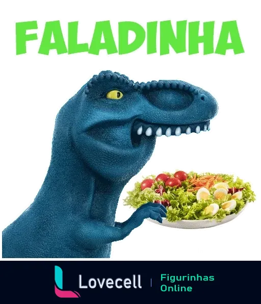 Figurinha do Dinofauro, dinossauro azul, segurando prato de salada com expressão animada e texto 'FALADINHA' em verde