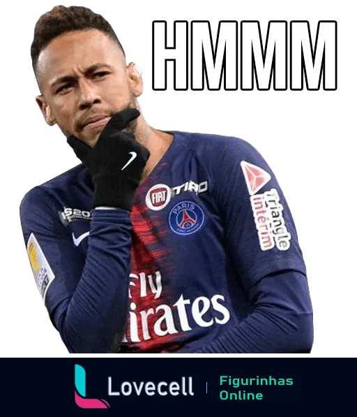 Figurinha do WhatsApp mostrando jogador do PSG pensativo, tocando o queixo e vestindo o uniforme do time, com a palavra 'HMMM' em letras grandes na parte superior