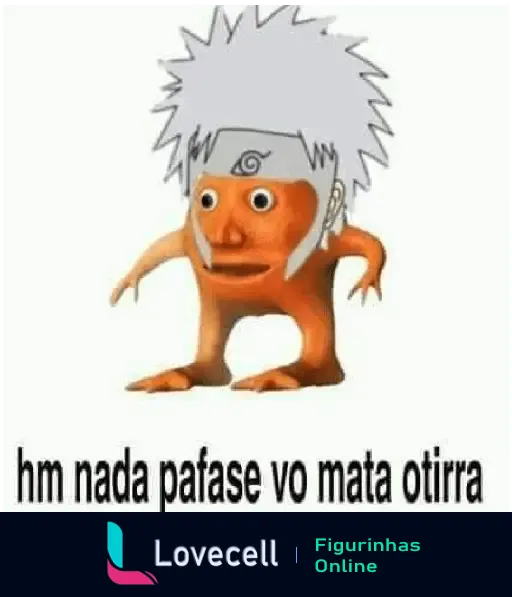 Imagem humorística do personagem Laranjo com elementos do Naruto, apresentando a frase 'hm nada pafase vo mata otirra'.