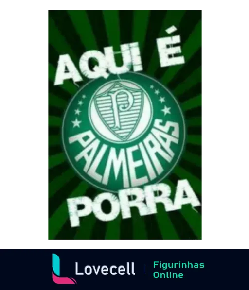 Emblema estilizado do Palmeiras com raios verdes ao fundo e texto 'AQUI É PALMEIRAS PORRA' em fonte vibrante e chamativa