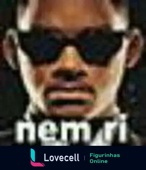 Imagem de um homem usando óculos escuros com o texto 'nem ri' na parte inferior. O título é 'Nem ri (Will Smith)'.