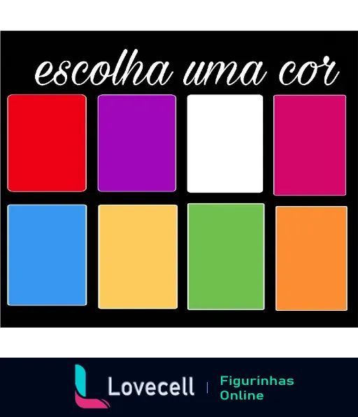 Figurinha de WhatsApp com fundo preto e o texto 'escolha uma cor', exibindo oito quadrados coloridos: vermelho, roxo, branco, rosa, azul, amarelo, verde e laranja.