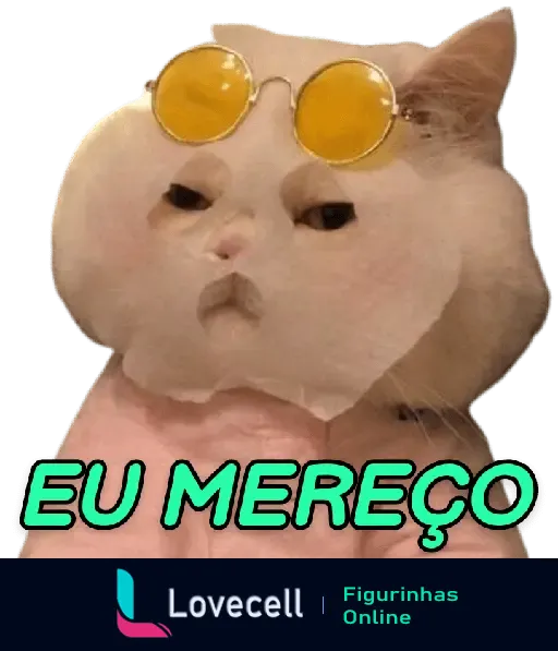 Gato branco com óculos amarelos e expressão séria, usando roupinha rosa. Texto na imagem: 'EU MEREÇO'.