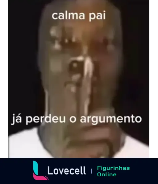 Um homem fazendo sinal de silêncio com a mão na boca, acompanhado da frase 'calma pai, já perdeu o argumento'.