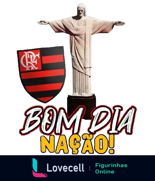 Figurinha com Cristo Redentor e escudo do Flamengo dizendo 'Bom Dia Nação!' em destaque, expressando orgulho e união dos torcedores do clube