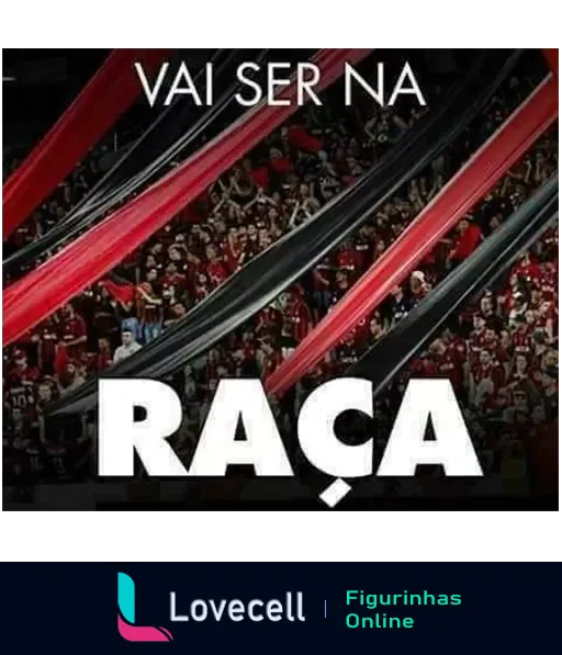 Torcedores do Atlético PR vibrantes e intensos em estádio de futebol com texto 'VAI SER NA RAÇA' em destaque