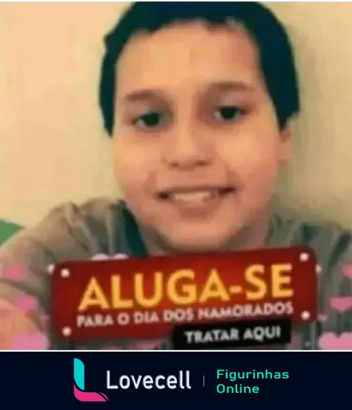 Figurinha de um jovem sorrindo com a mensagem engraçada 'Aluga-se para o Dia dos Namorados'. Ideal para enviar no dia dos namorados e alegrar o parceiro ou amigos.