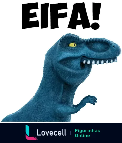 Figurinha de WhatsApp mostrando um Dinofauro azul expressando surpresa com a exclamação 'EIFA!' em destaque, ideal para momentos de humor ou surpresa