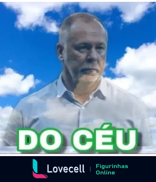 Figurinha de homem com cabelos e barba brancos, camisa clara e expressão séria, em frente a céu azul com nuvens, frase 'DO CÉU' na parte inferior, efeito dramático e cômico