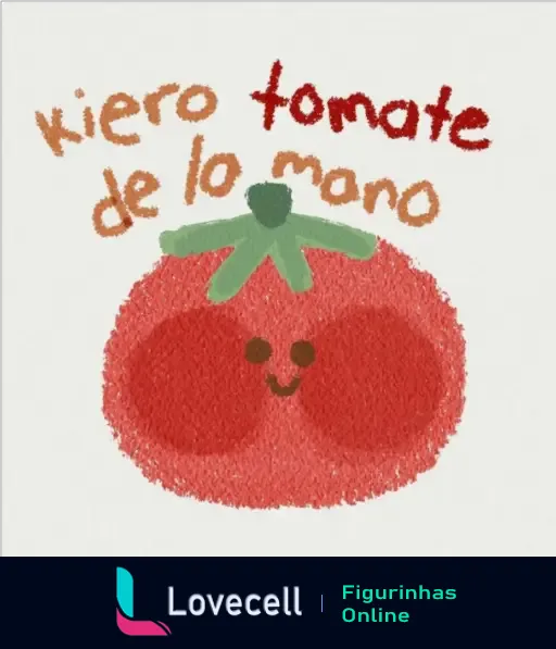 Imagem de um tomate sorrindo com texto 'kiero tomate de la mano' no estilo fofo. Ideal para mensagens carinhosas em espanhol no WhatsApp.