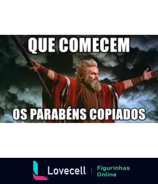 Figura estilizada de um profeta ou deus com braços abertos e texto 'QUE COMECEM OS PARABÉNS COPIADOS' em alusão a mensagens repetitivas de aniversário