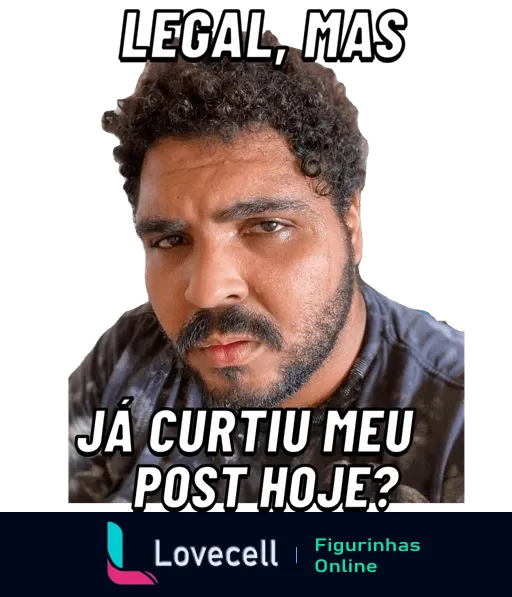 Paulo Vieira com expressão séria e texto 'Legal, mas já curtiu meu post hoje?'