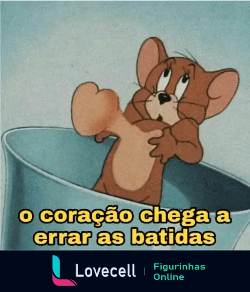 Figurinha de amor com o personagem Jerry apaixonado e texto o coração chega a errar as batidas