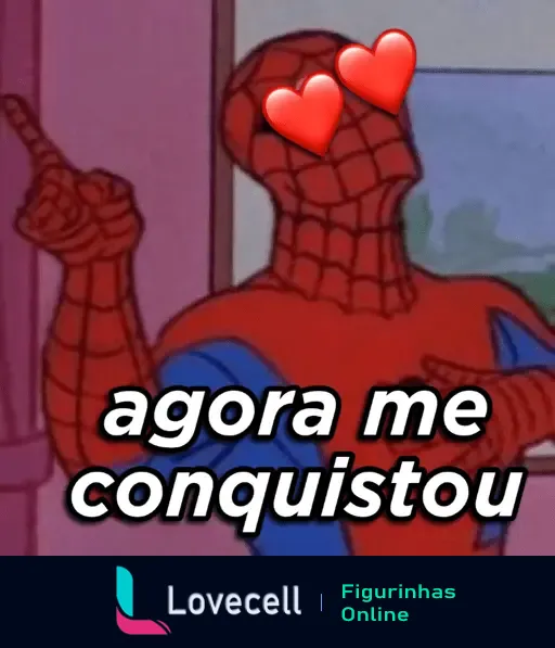 Figura do Homem-Aranha com olhos em forma de corações e a frase 'agora me conquistou', perfeita para expressar sentimento de conquista.