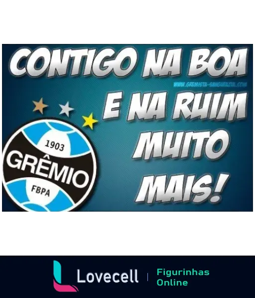 Figurinha do WhatsApp mostrando logo do Grêmio Foot-Ball Porto Alegrense com a frase 'Contigo na boa e na ruim muito mais!', cores do clube azul e preto e ano de fundação 1903