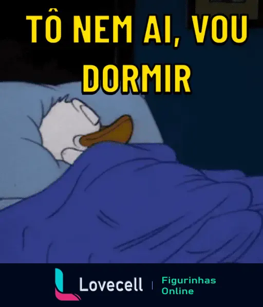 Imagem de um personagem de desenho animado com um cobertor azul, deitado em uma cama, olhando com expressão de cansaço. Texto visível: 'TÔ NEM AI, VOU DORMIR'.