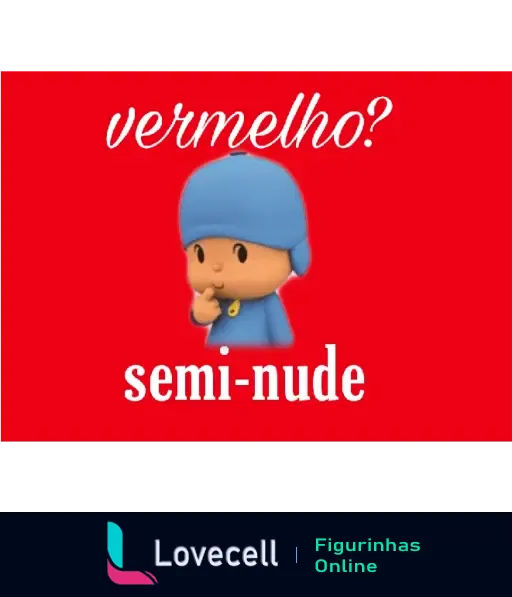 Figurinha divertida que mostra um personagem azul em um fundo vermelho com a pergunta 'vermelho?' e a expressão 'semi-nude'. Ideal para conversas engraçadas e criativas.