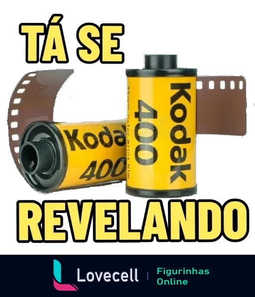 Figurinha com dois rolos de filme Kodak 400 e o texto 'TÁ SE REVELANDO' em referência humorística ao processo de revelação de fotos