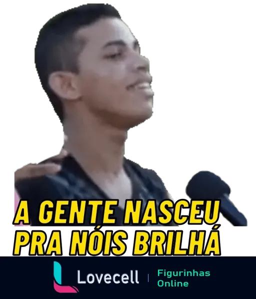 Jovem sorridente com frase 'A GENTE NASCEU PRA NOIS BRILHA' em destaque sobre fundo neutro, simbolizando otimismo e autoafirmação